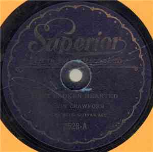 Alvin Crawford  - I Sit Broken Hearted / Oh! Willie Come Back