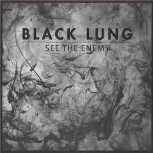 Black Lung  - See The Enemy