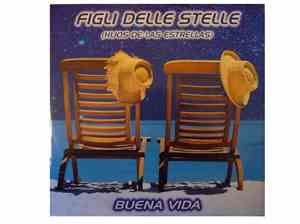 Buena Vida - Figli Delle Stelle (Hijos De Las Estrellas)