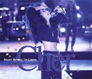Cher - Many Rivers To Cross