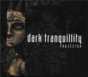 Dark Tranquillity - Projector