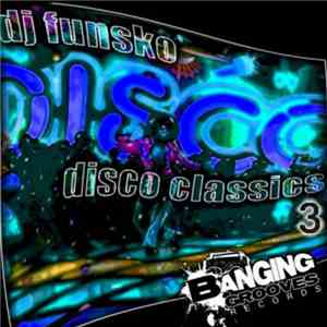DJ Funsko - Disco Classics 3