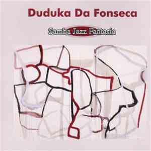Duduka Da Fonseca - Samba Jazz Fantasia