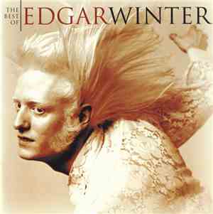 Edgar Winter - The Best Of Edgar Winter