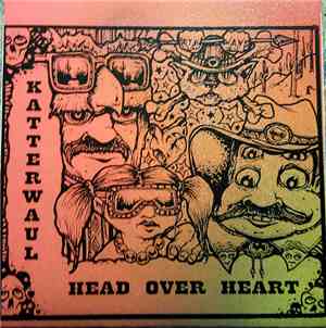 Head Over Heart, Katterwaul - That Girl / When You Gonna Gimme