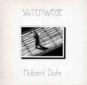Hubert Dohr - Saitenwege