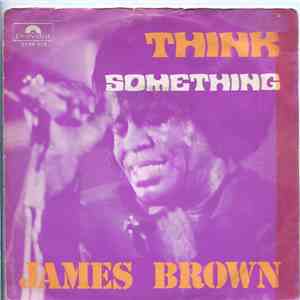 James Brown - Think / Something