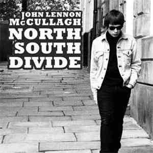 John Lennon McCullagh - North South Divide