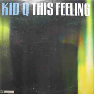 Kid Q - This Feeling