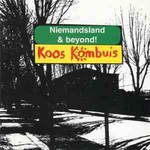 Koos Kombuis - Niemandsland & Beyond!