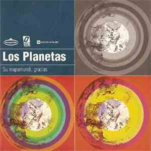 Los Planetas / Sr. Chinarro - Su Mapamundi, Gracias / ¿Qué Puedo Hacer?