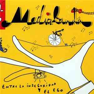 MediaBanda - Entre La Inseguridad Y El Ego