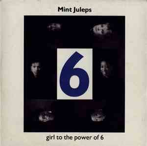 Mint Juleps - Girl To The Power Of 6