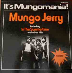 Mungo Jerry - It's Mungomania!