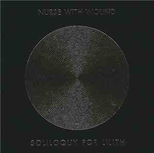 Nurse With Wound - Soliloquy For Lilith
