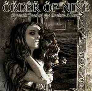 Order Of Nine - Seventh Year Of The Broken Mirror