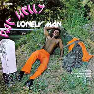 Pat Kelly - Lonely Man