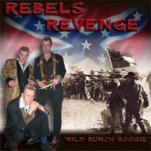 Rebel Revenge - Wild Bunch Boogie