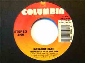Rosanne Cash - Tennessee Flat Top Box / Why Don't You Quit Leaving Me Alone