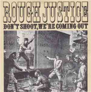 Rough Justice  - Don't Shoot, We're Coming Out / Window On The City