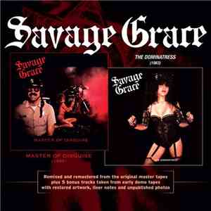 Savage Grace - Master Of Disguise + The Dominatress