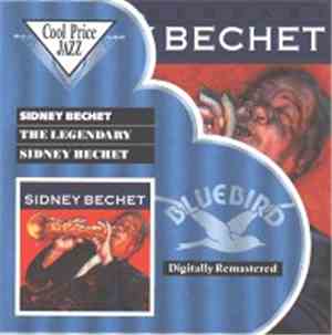Sidney Bechet - The Legendary Sidney Bechet