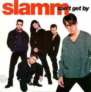 Slamm - Can't Get By