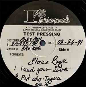 Sleeze Boyz - I Need Your Love / Put Cho Tongue On It