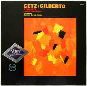 Stan Getz / João Gilberto Featuring Antonio Carlos Jobim - Getz / Gilberto