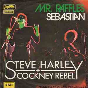 Steve Harley + Cockney Rebel - Mr. Raffles / Sebastian