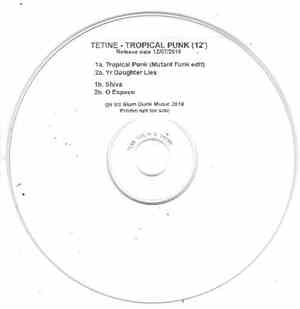 Tetine - Tropical Mutant Punk Funk