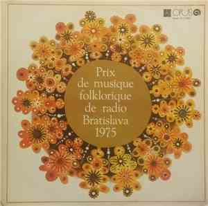 Various - Prix De Musique Folklorique De Radio Bratislava 1975