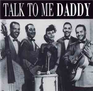 Various - Talk To Me Daddy