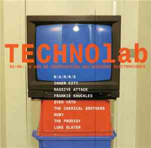 Various - TECHNOlab 88 / 98: 10 Ans De Contribution Aux Musiques Electroniq ...