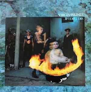 Virgin Prunes - ...If I Die I Die