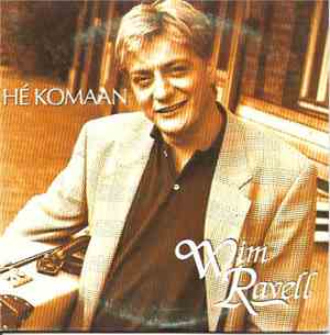 Wim Ravell - Hé Komaan