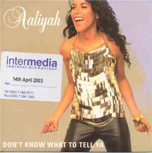 Aaliyah - Don't Know What To Tell Ya
