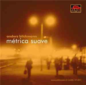 Anders Blickmann - Métrica Suave