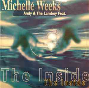 Andy & The Lamboy Featuring Michelle Weeks - The Inside