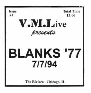Blanks '77 - 7/7/94 (The Riviera - Chicago, IL)
