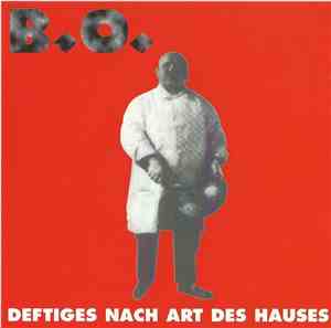 B.O. - Deftiges Nach Art Des Hauses