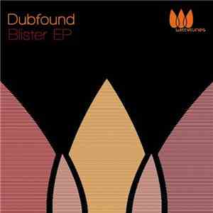 Dubfound - Blister EP