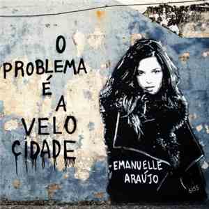 Emanuelle Araújo - O Problema É A Velocidade