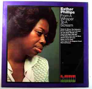 Esther Phillips - From A Whisper To A Scream