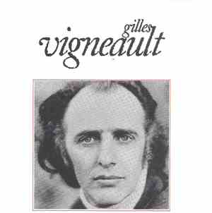 Gilles Vigneault - Gilles Vigneault
