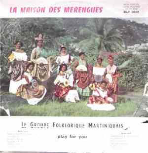 Groupe Folklorique Martiniqu - Plays For You