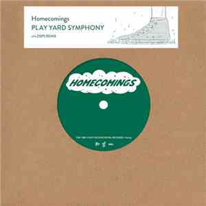 Homecomings - Play Yard Symphony