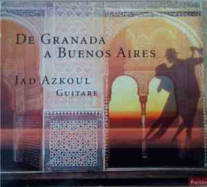 Jad Azkoul - De Granada A Buenos Aires