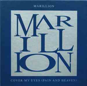 Marillion - Cover My Eyes (Pain And Heaven)