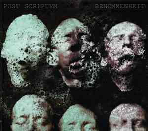 Post Scriptvm - Benommenheit